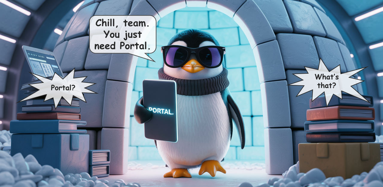 Chill, team. You just need Portal.